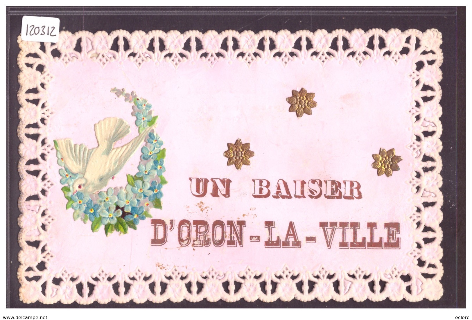 DISTRICT D'ORON - UN BAISER D'ORON LA VILLE - COLOMBE EN APPLIQUE ET FOND NACRE - TB - Oron