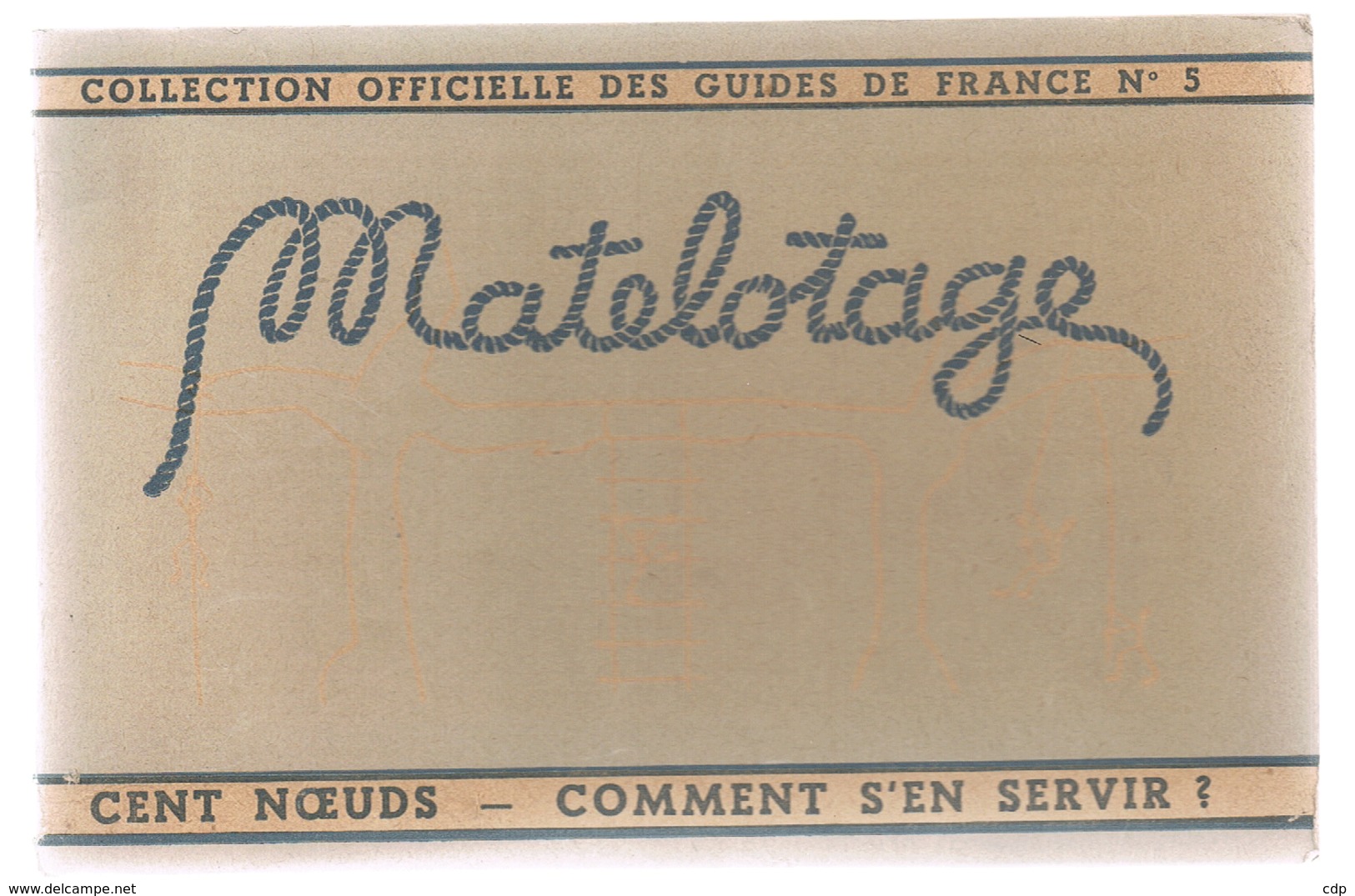 Scoutisme Matelotage    Cent Noeuds  1946  Guides De France - Padvinderij