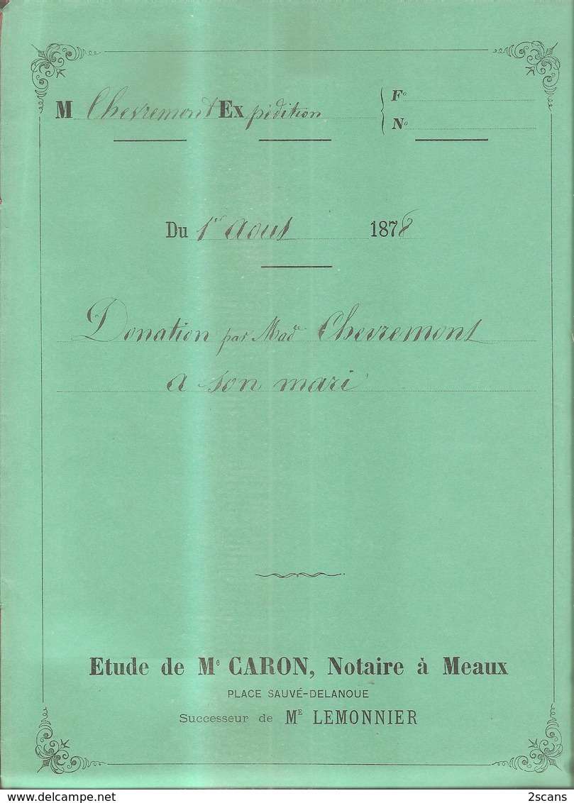 77 - VILLENOY - Lot de 2 documents de 1878 : Donations CHEVREMONT Adolphe et Augustine (née MASSON) - Penchard - Meaux