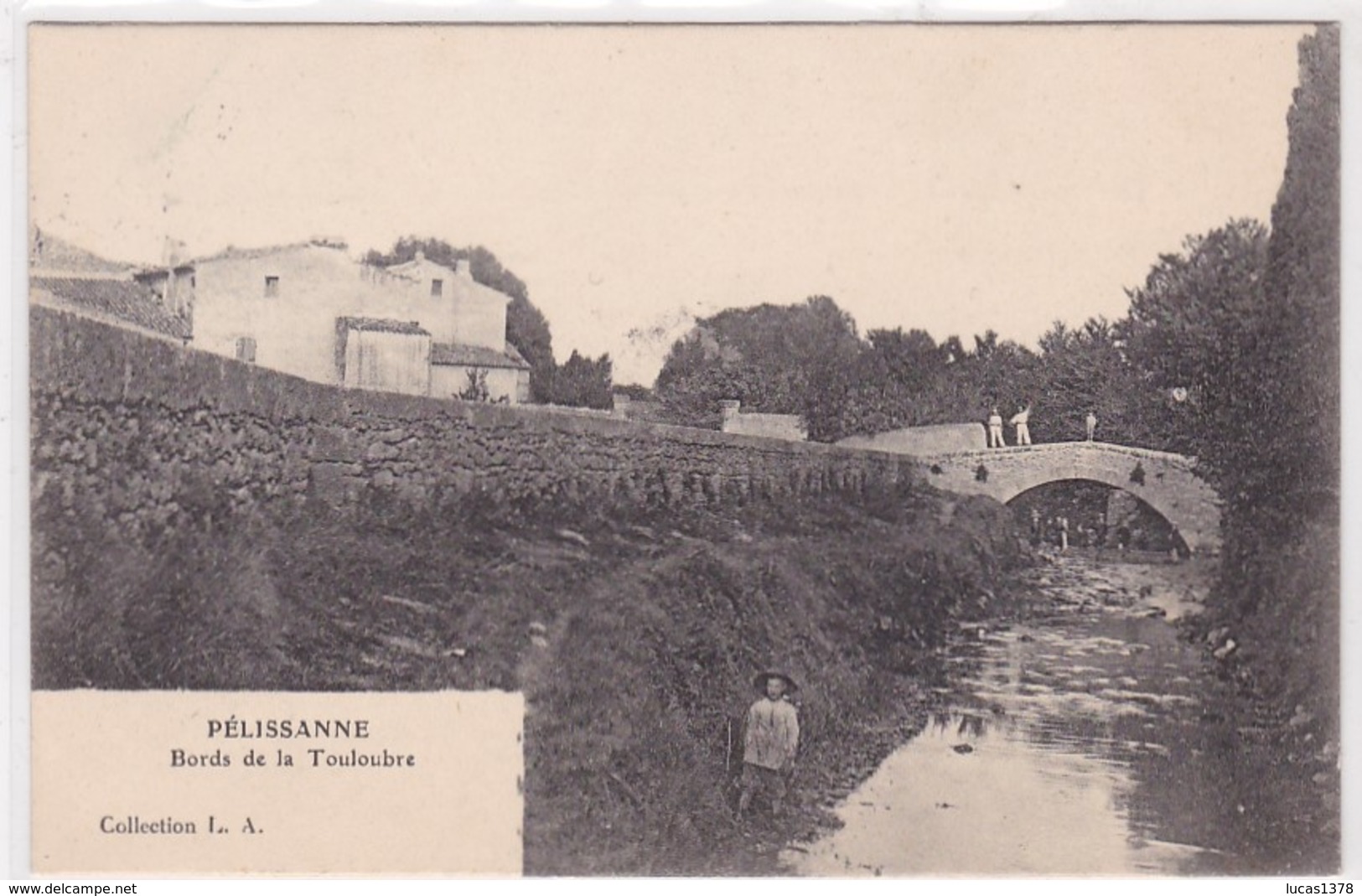 13 / PELISSANNE / BORDS DE LA TOULOUBRE - Pelissanne