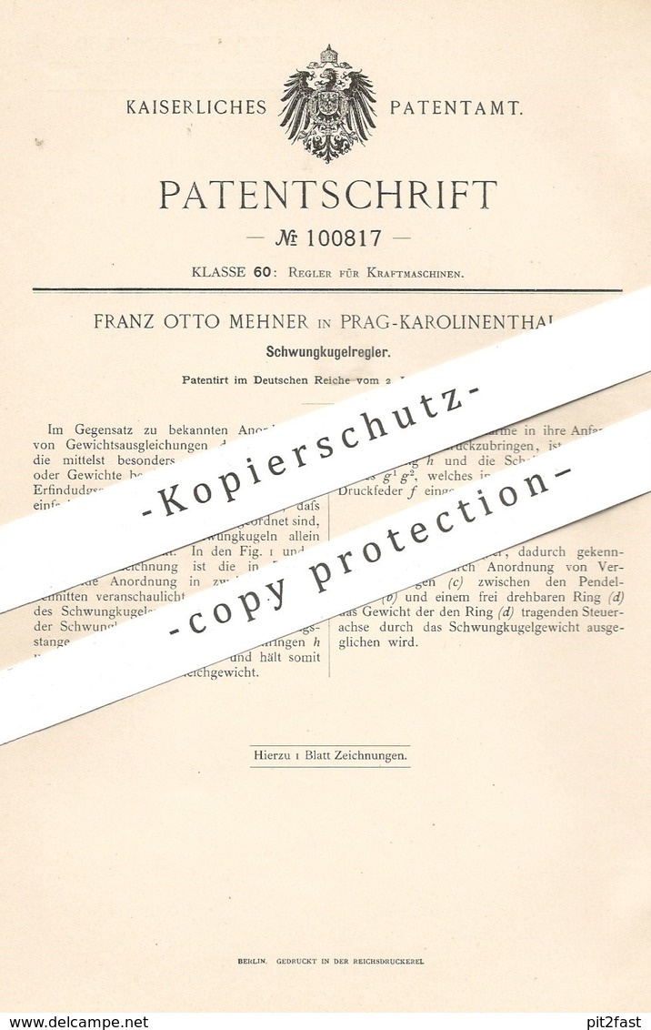 Original Patent - Franz Otto Mehner , Prag / Karolinenthal , 1897 , Schwungkugelregler | Regler Für Motor , Motoren !! - Historische Dokumente