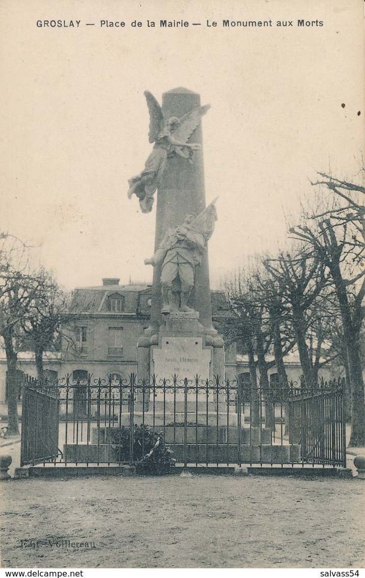 95) GROSLAY : Place De La Mairie - Monument Aux Morts - Groslay