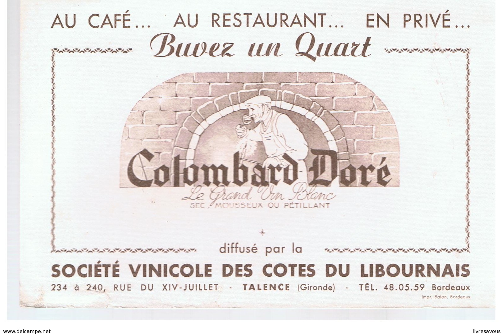 Buvard Colombard Doré Au Café... Au Restaurant... En Privé Buvez Un Quart Colombard Doré - Liqueur & Bière
