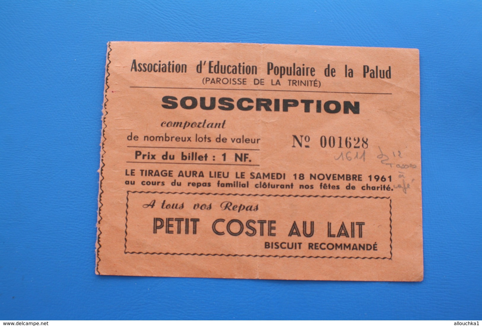 1961-SOUSCRIPTION BILLET TOMBOLA ASS. EDUCATION POPULAIRE DE LA PALUD PAROISSE DE LA TRINITÉ PUB BISCUIT COSTE MARSEILLE - Billets De Loterie