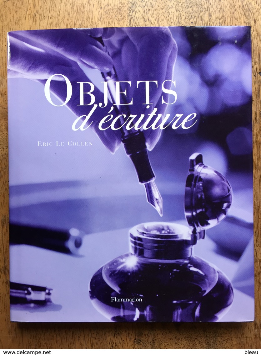 Eric LE COLLEN : Objets D'écriture. Flammarion, 1998. - Encriers