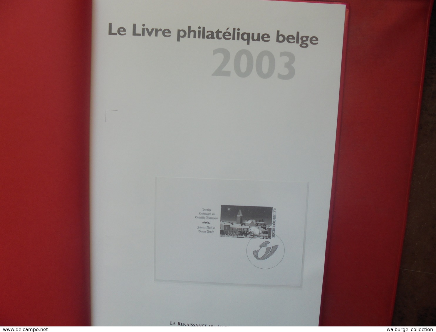 BELGIQUE NEUVE 2003-LE LIVRE DE L'ANNEE AVEC TIMBRES  (650 Grammes) - Collections