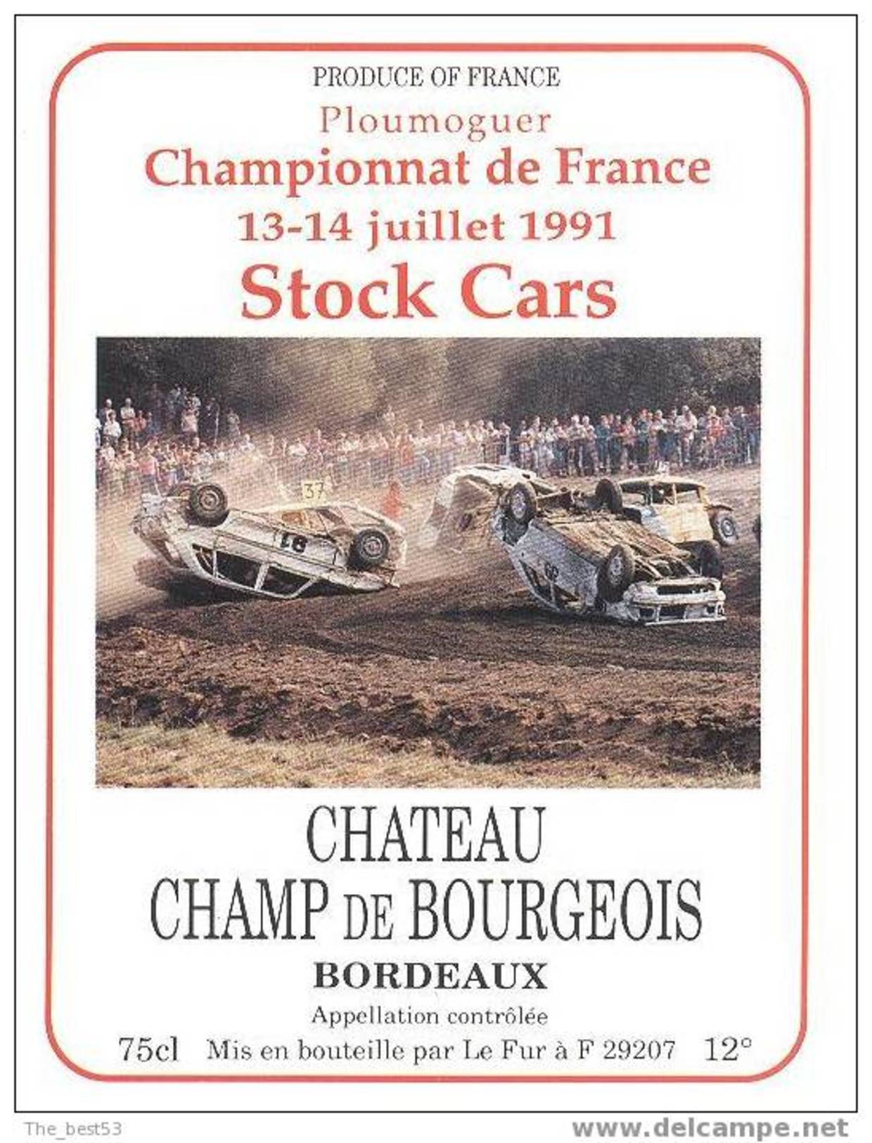 Etiquette De Vin Bordeaux -  Championnat De France De Stock Cars 1991 à Ploumoguer (29) -  (Théme Automobile, Course) - Auto Races