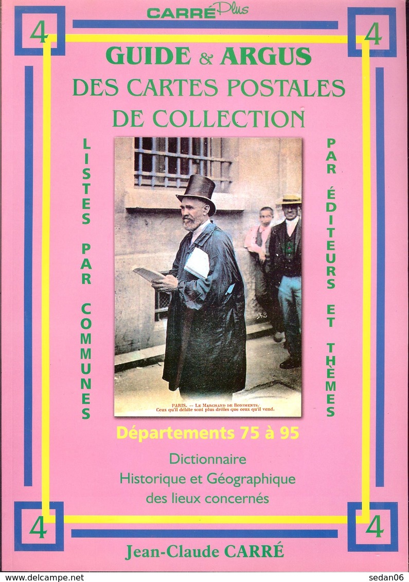 CARRE - GUIDE & ARGUS Des CARTES POSTALES De COLLECTION, Départements N°75 à 95 - Unclassified