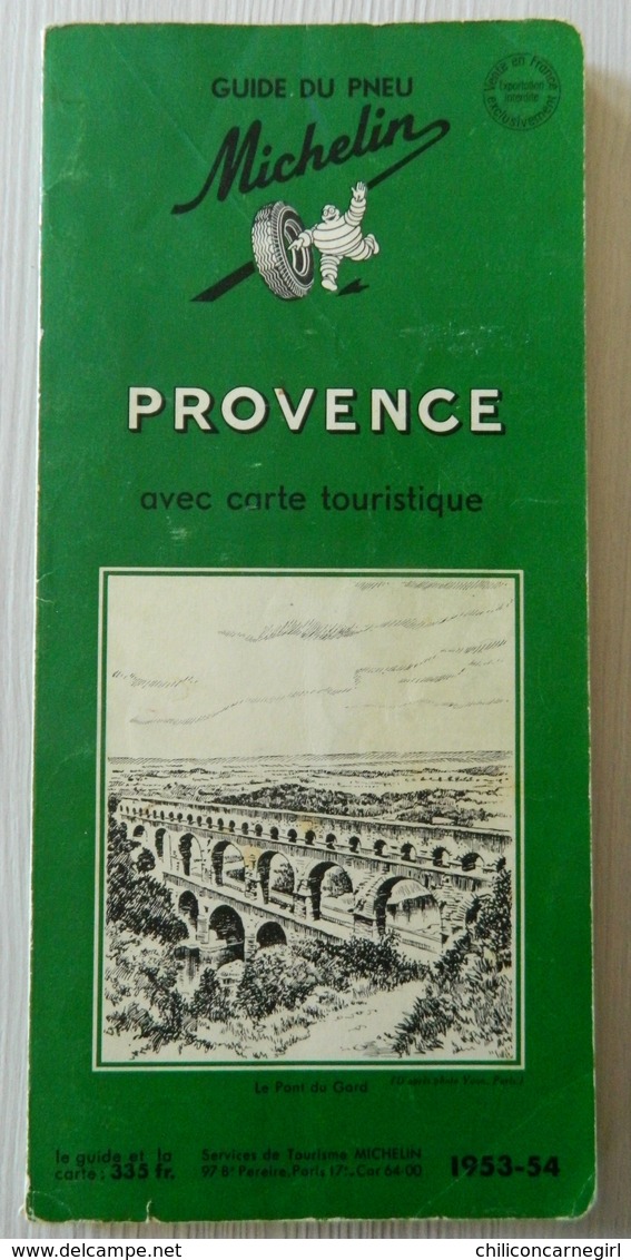Guide Vert Du Pneu Michelin - Provence - Le Pont Du Gard - Photo YVON Paris - 1953 / 1954 - Michelin (guides)
