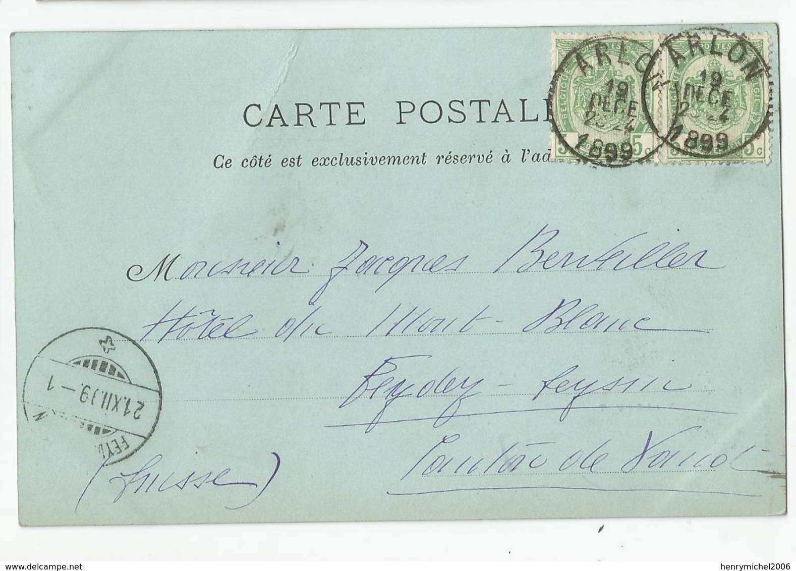 Belgique Cachet Arlon 1899 Pour Suisse Hotel Mont Blanc Leysin Vaud Cpa De Villerupt Longwy - Otros & Sin Clasificación