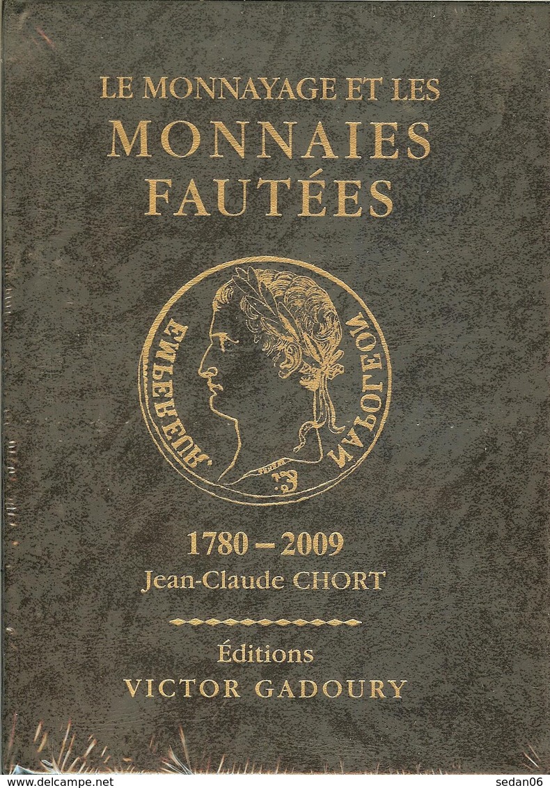 CATALOGUE GADOURY Sur LE MONNAYAGE Et Les MONNAIES FAUTEES (Edition 2009) - Livres & Logiciels