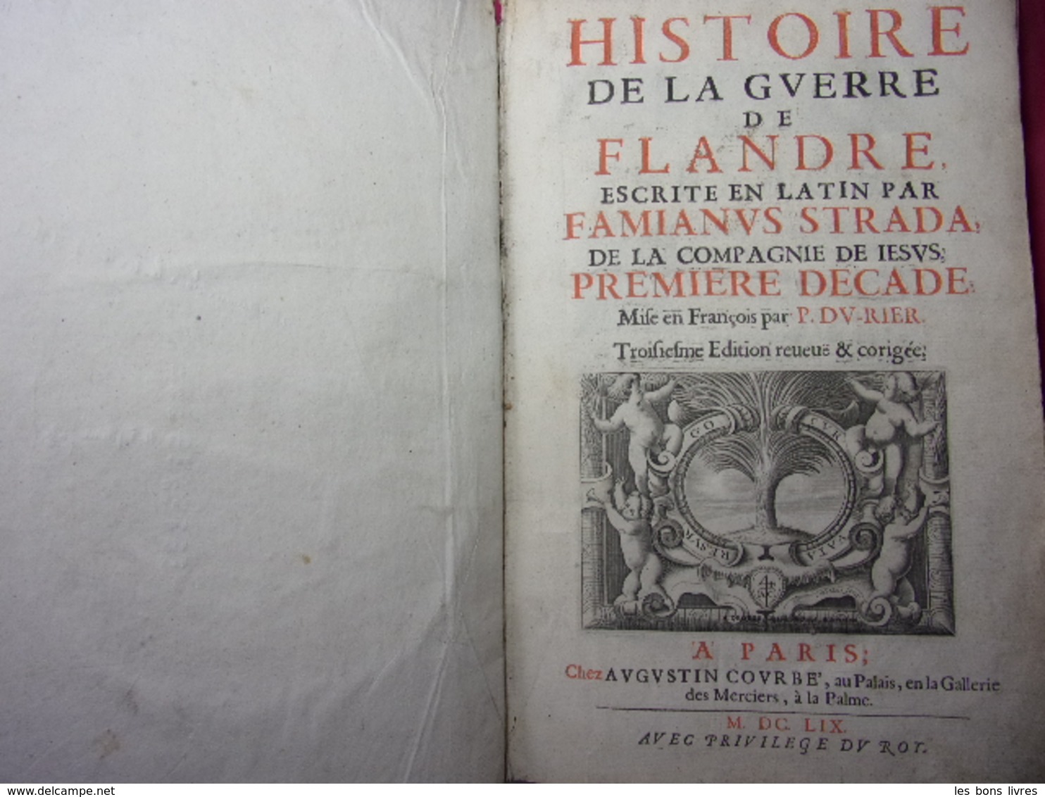 1659. Famianus Strada Histoire De La Guerre Des Flandres 2/2vols In Folio - Jusque 1700