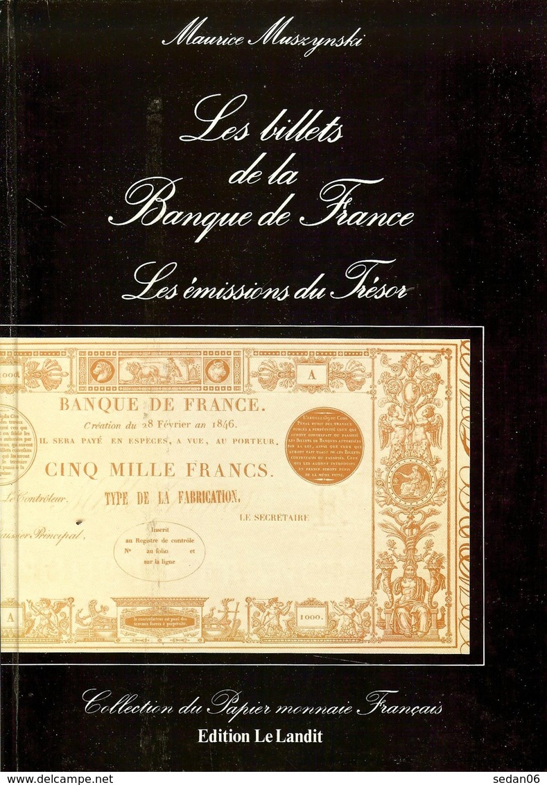 CATALOGUE MUSZYNSKI Des BILLETS De La BANQUE De FRANCE, Emissions Du Trésor  TOME 1 (Ed. 1985) - Livres & Logiciels