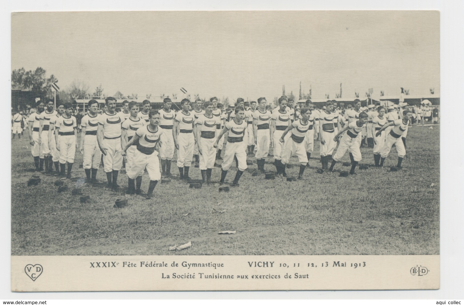 VICHY XXXIXé FÊTE FÉDÉRALE DE GYMASTIQUE MAI 1913 SOCIÉTÉ TUNISIENNE AUX EXERCICES DE SAUT - Vichy