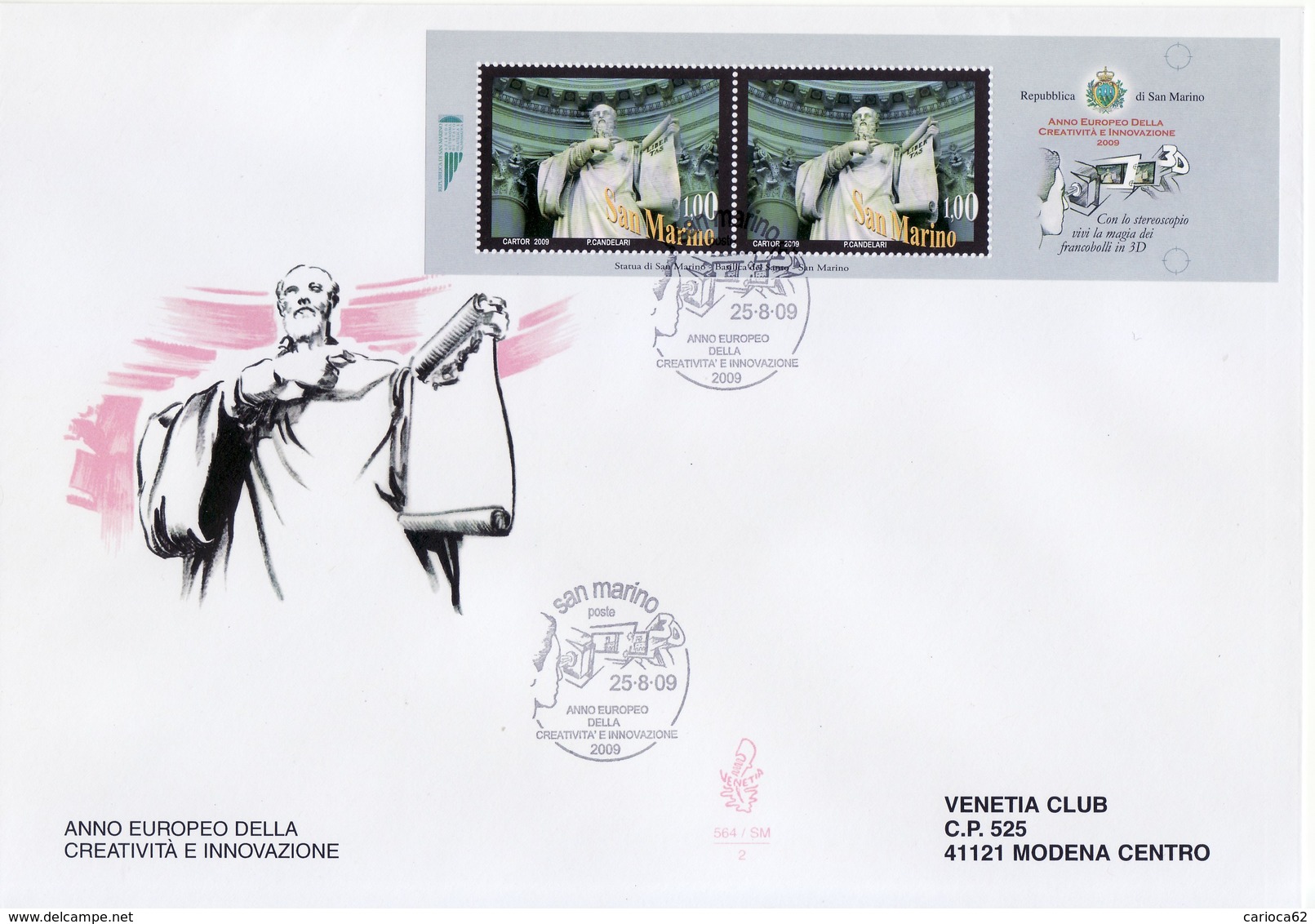 2009 - SAN MARINO - FDC " ANNO EUROPEO DELLA CREATIVITA' E INNOVAZIONE " 3 BUSTE VENETIA VEDI++++ - FDC