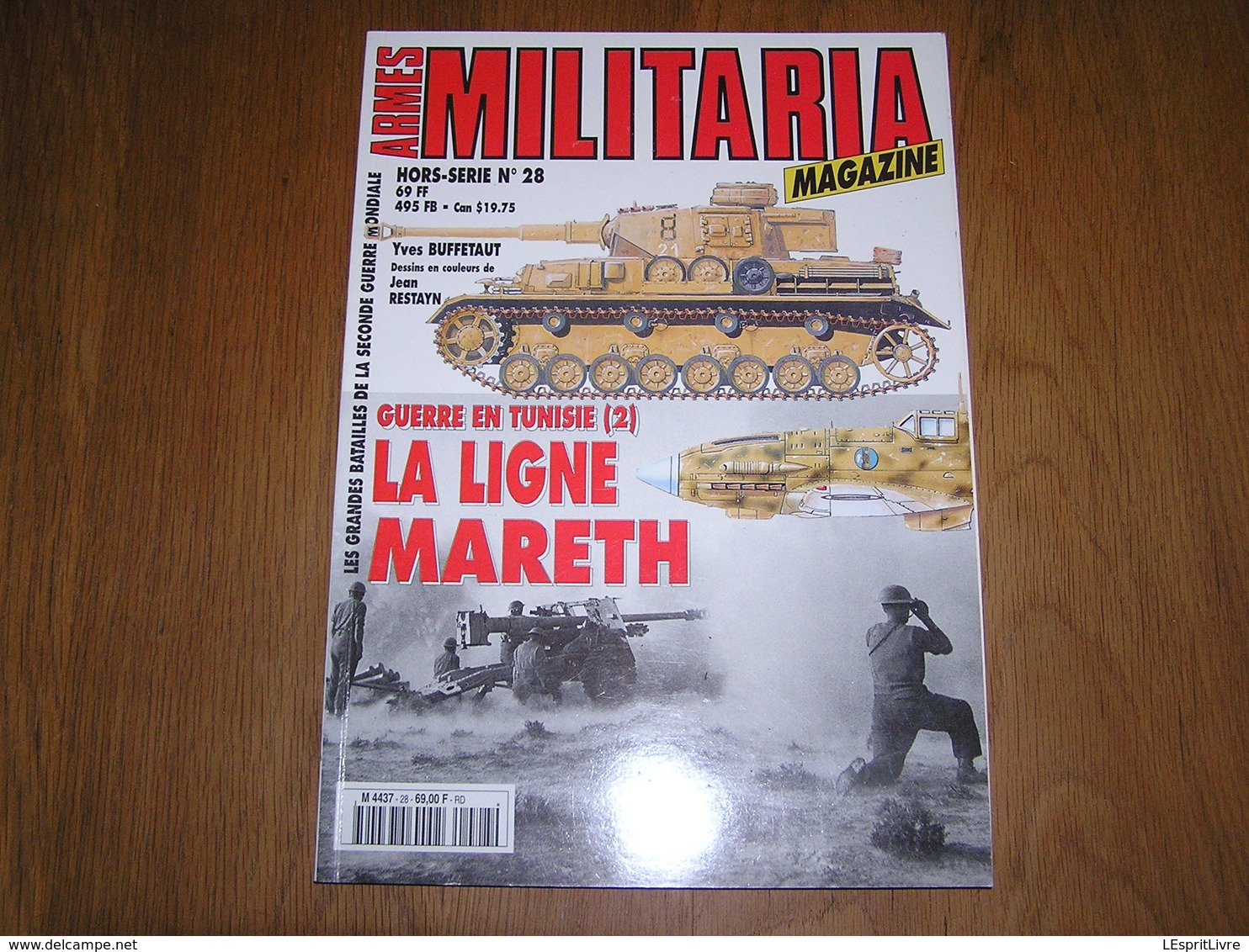 ARMES MILITARIA Magazine Hors Série N° 28 Guerre 40 45 Tunisie Afrique Ligne Mareth Armée Italienne Capri Rommel Messe - Oorlog 1939-45