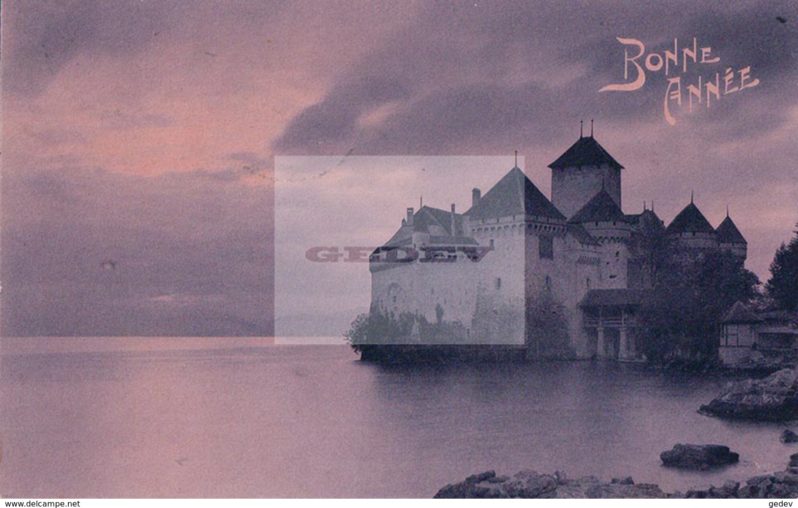 Bonne Année Château De Chillon VAUD + Cachet Linéaire CULLY (30.12.05) - Cully