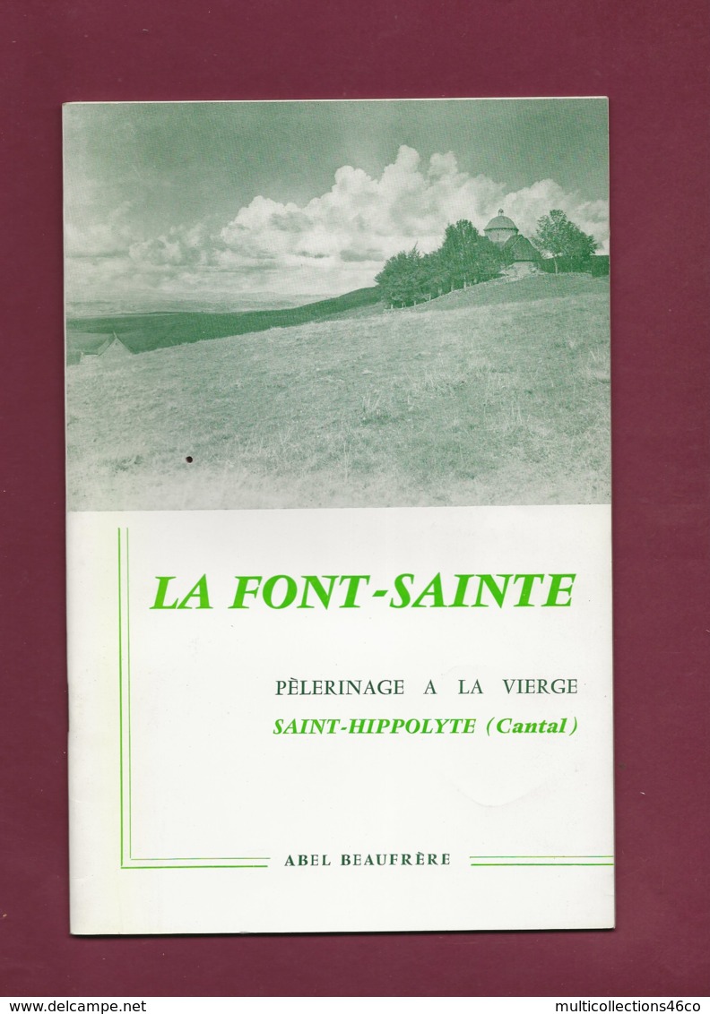 200320B - Opuscule 1986 LA FONT SAINTE Pèlerinage à La Vierge SAINT HIPPOLYTE Cantal ABEL BEAUFRERE - Auvergne