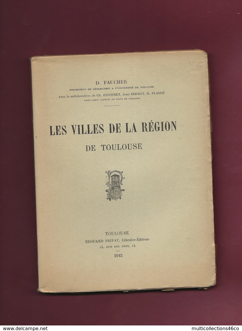 200320B - Opuscule 1942 LES VILLES DE LA REGION DE TOULOUSE D FAUCHER - Languedoc-Roussillon