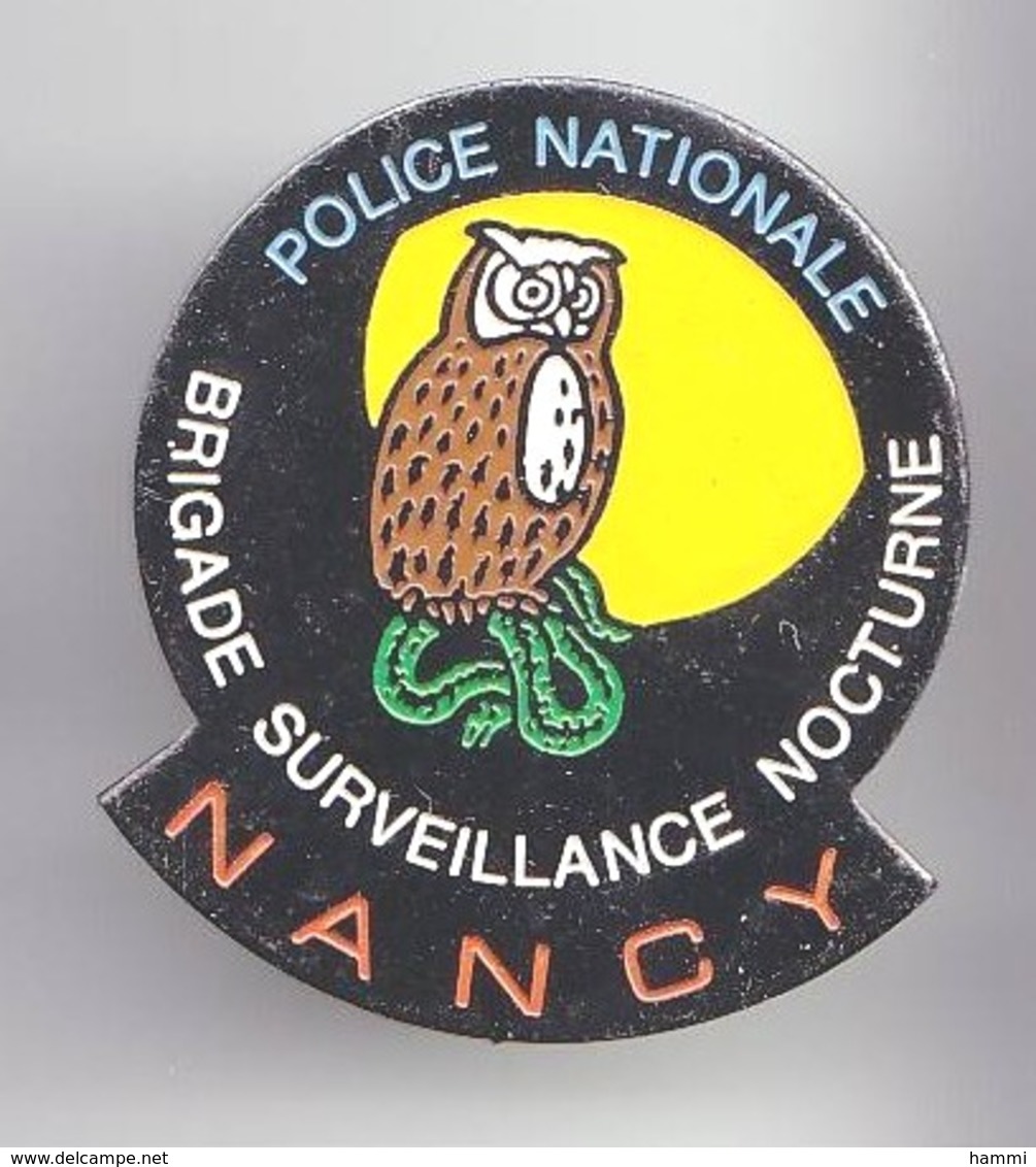 AN132 Pin's POLICE Nancy Oiseau Chouette Great Brigade Surveillance Nocturne Meurthe Moselle Achat Immédiat - Police