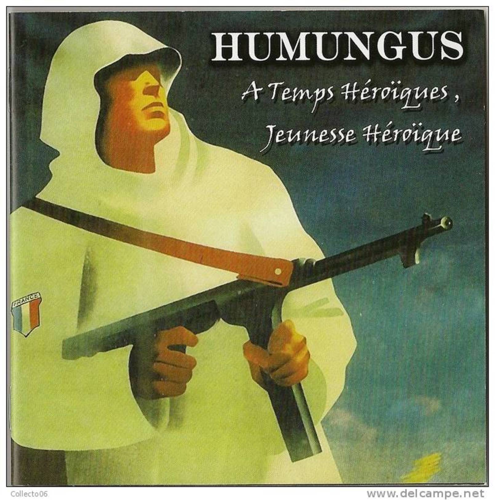 CD HUMUNGUS A Temps Héroïques, Jeunesse Héroïque LVF PPF Francisme - Hard Rock & Metal