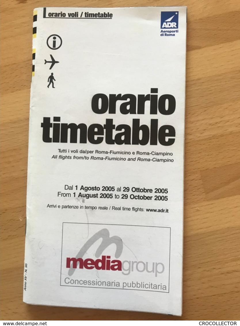 ORARIO VOLI / TIMETABLE Tutti I Voli Da/per Roma-Fiumicino E Roma-Ciampino All Flights From/to Roma-Fiumicino And Roma-C - Orari