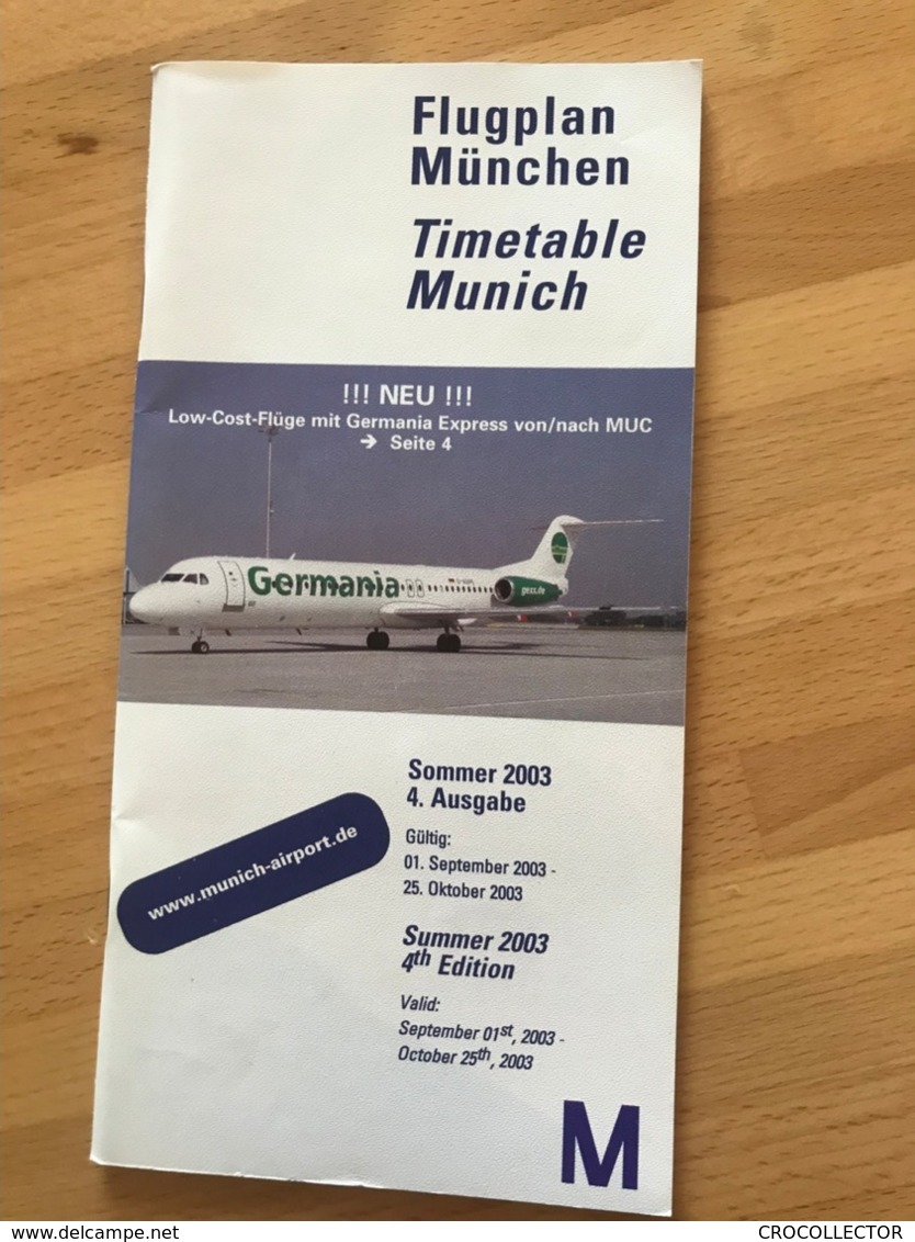 Flugplan München Timetable Munich Sommer 2003 4. Ausgabe Gültig 01. September 2003 - 25. Oktober 2003 Summer 2003 4th E - Timetables