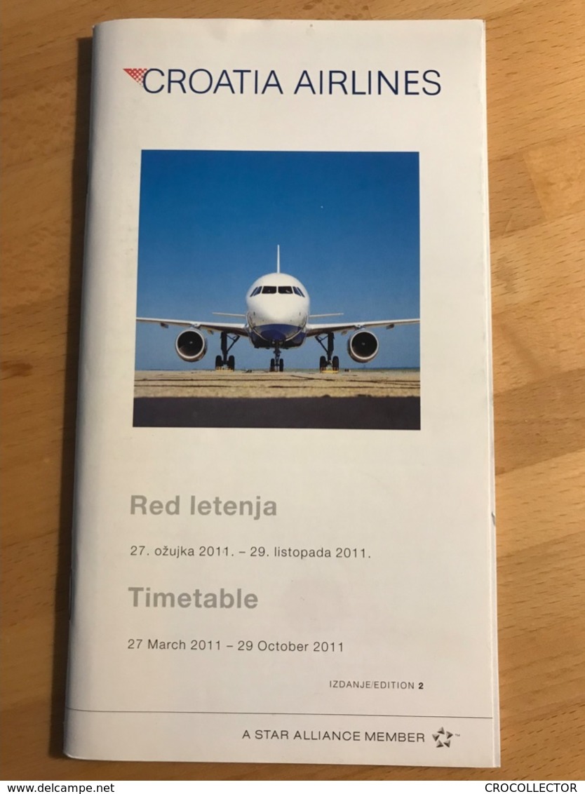 CROATIA AIRLINES Red Letenja 27. Ožujka 2011. - 29. Listopada 2011. TImetable 29 March 2011 - 29 October 2011 - Horaires