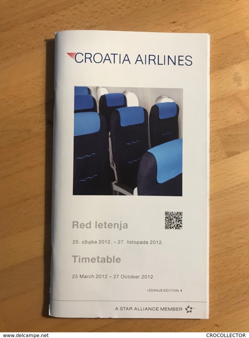 CROATIA AIRLINES Red Letenja 25. Ožujka 2012. - 27. Listopada 2012. TImetable 25 March 2012 - 27 October 2012 - Orari