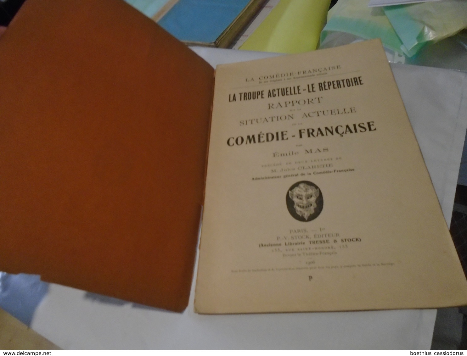 LA TROUPE-ACTUELLE - LE REPERTOIRE Rapport Sur La Situation Actuelle De La Comédie-Française  Par EMILE MAS 1906 - Autres & Non Classés