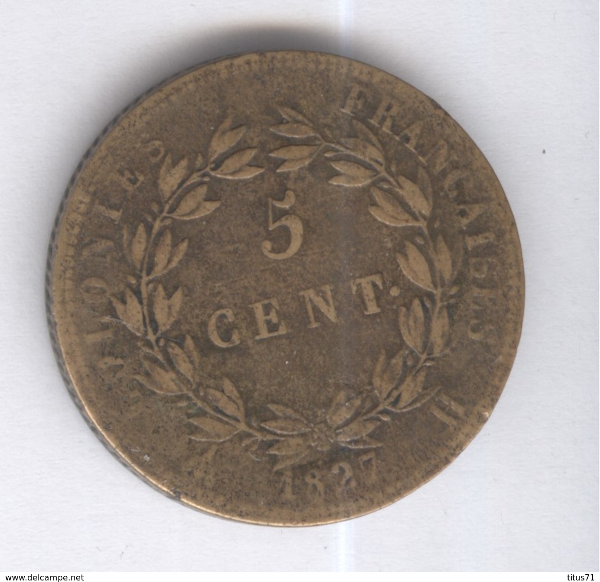 5 Centimes 1827 H Colonies Françaises - Sonstige & Ohne Zuordnung