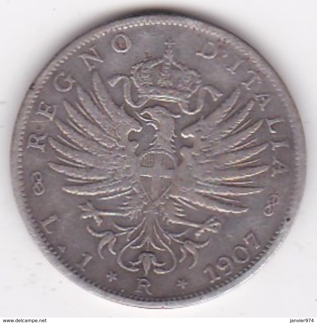 Regno D'Italia ,1 Lira 1907 R Aquila Sabauda , Vittorio Emanuele III. En Argent - 1900-1946 : Vittorio Emanuele III & Umberto II