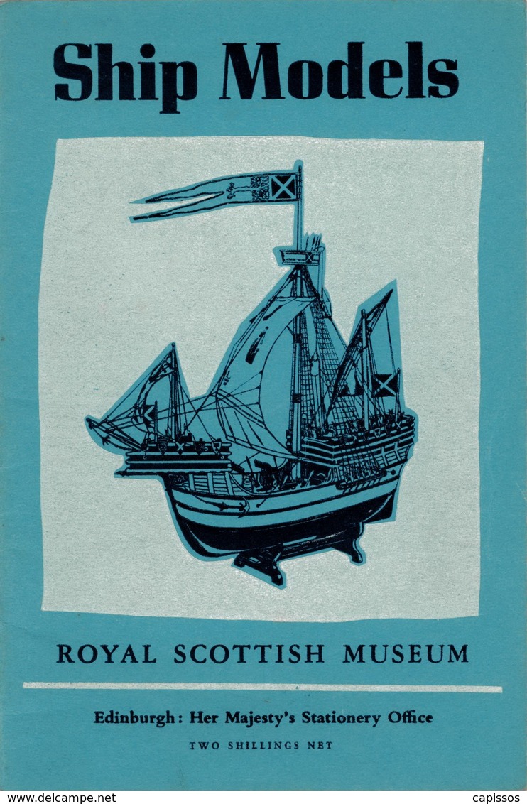 "Ship Models" Catalogue Exposition The Royal Scottish Museum Edimbourg 1956 28 Pages Et 24 Photos De Maquettes TBon Etat - Barche