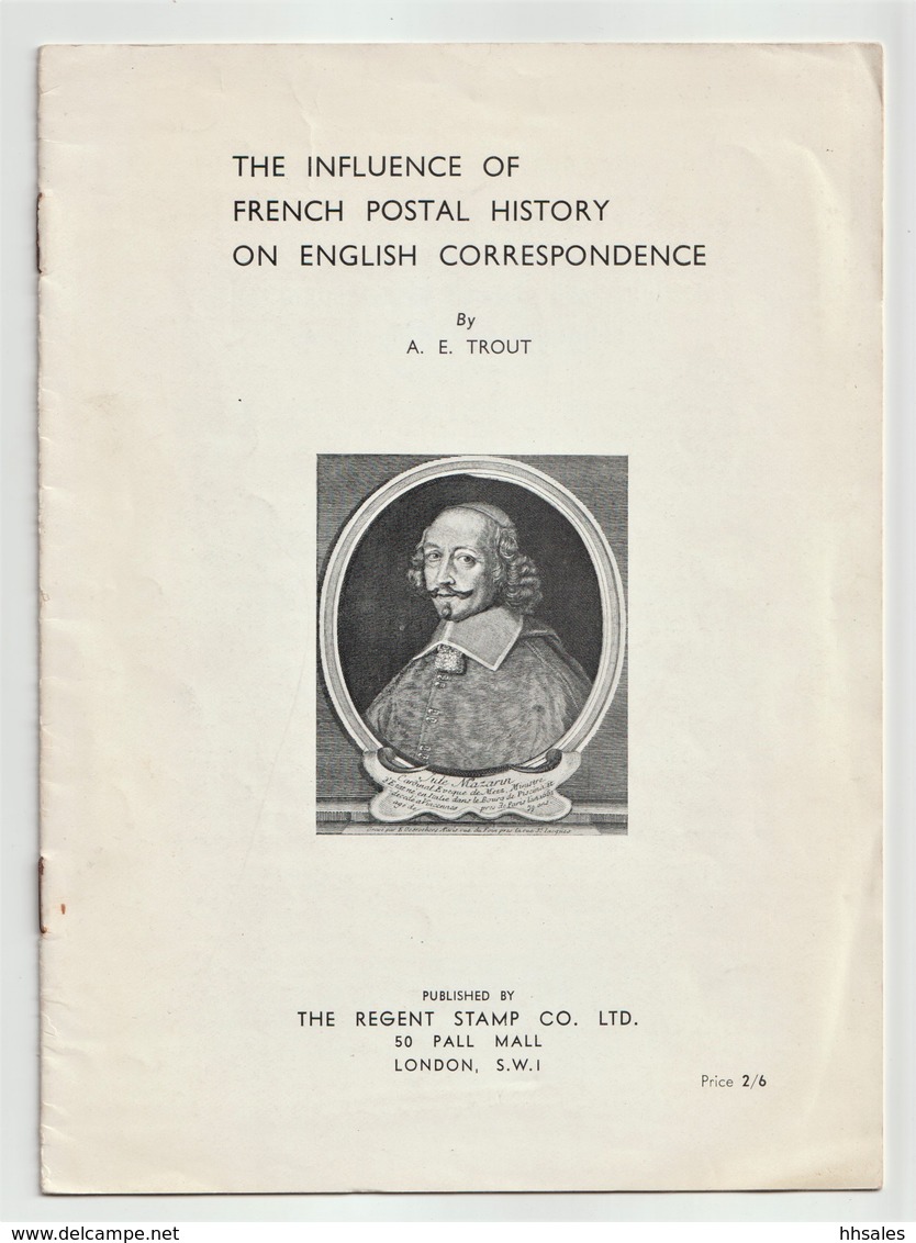 The Influence Of FRENCH POSTAL HISTORY On English Correspondence, Robson Lowe C1949 - Prephilately