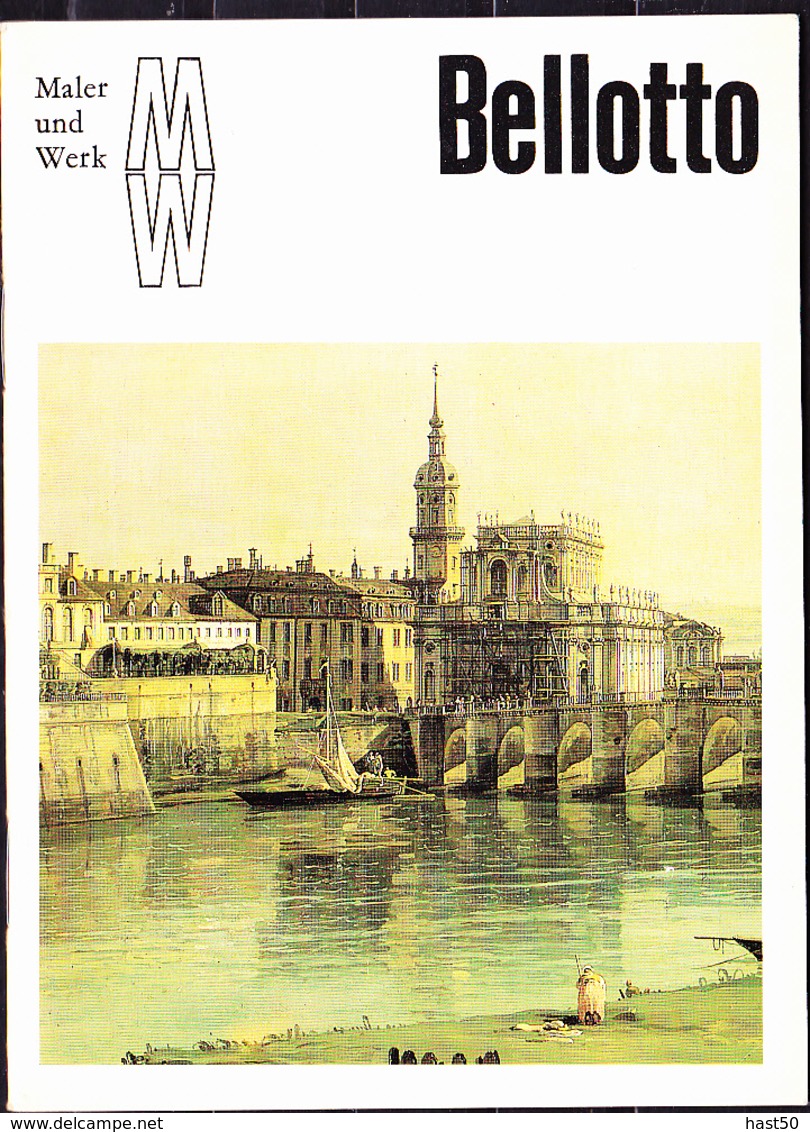 DDR GDR RDA - Das Leben Und Werk Von Bellotto Bekannt Als CANALETTO - 1986 - Biografieën & Memoires