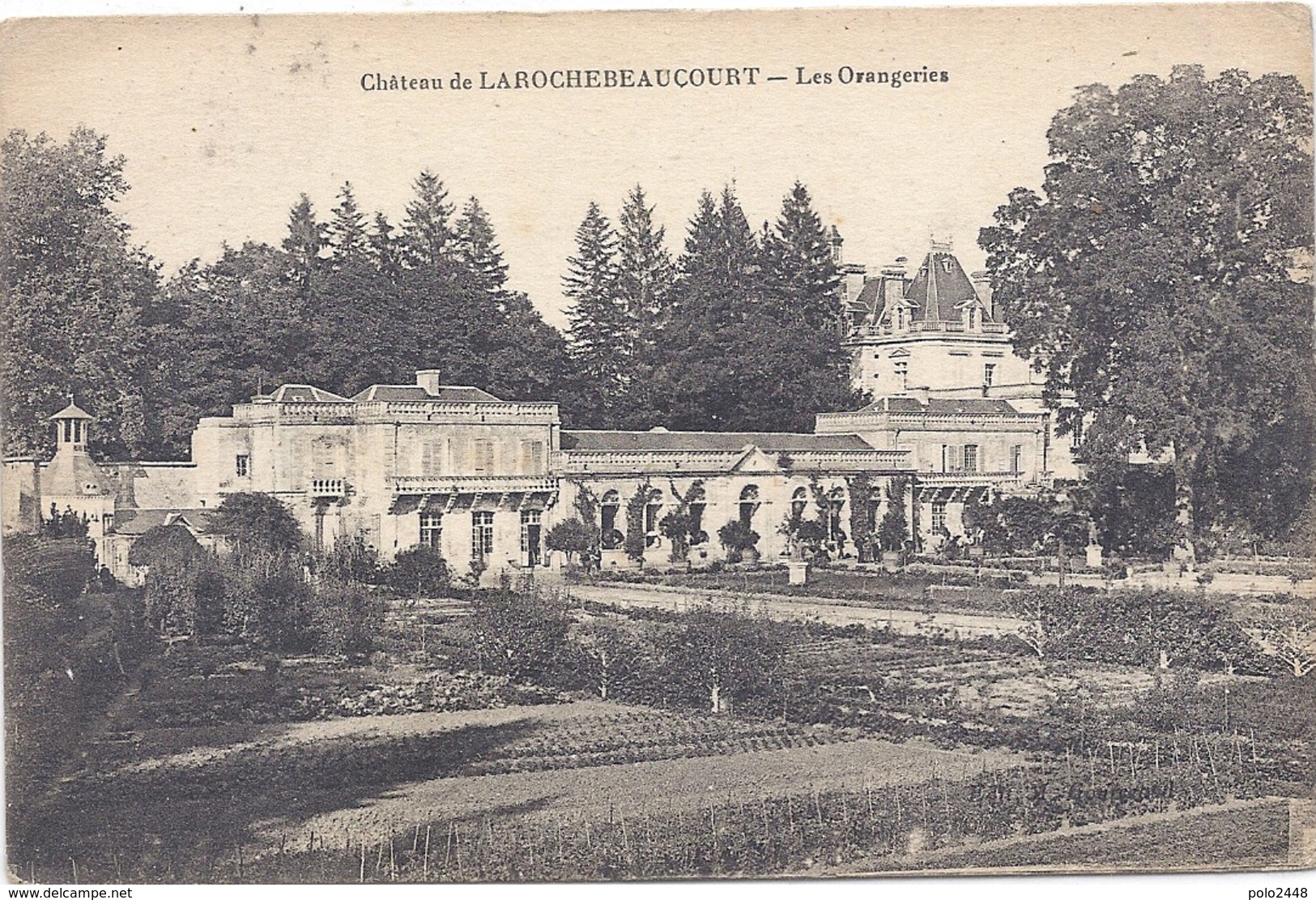 CPA - Larochebeaucourt -  Le Château , Les Orangeries - Sonstige & Ohne Zuordnung