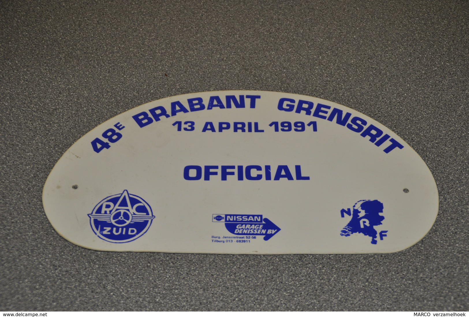 Rally Plaat-rallye Plaque Plastic: 48e Brabant-grensrit OFFICIAL 1991 RAC-zuid Nissan Garage Denissen Bv Tilburg - Placas De Rally