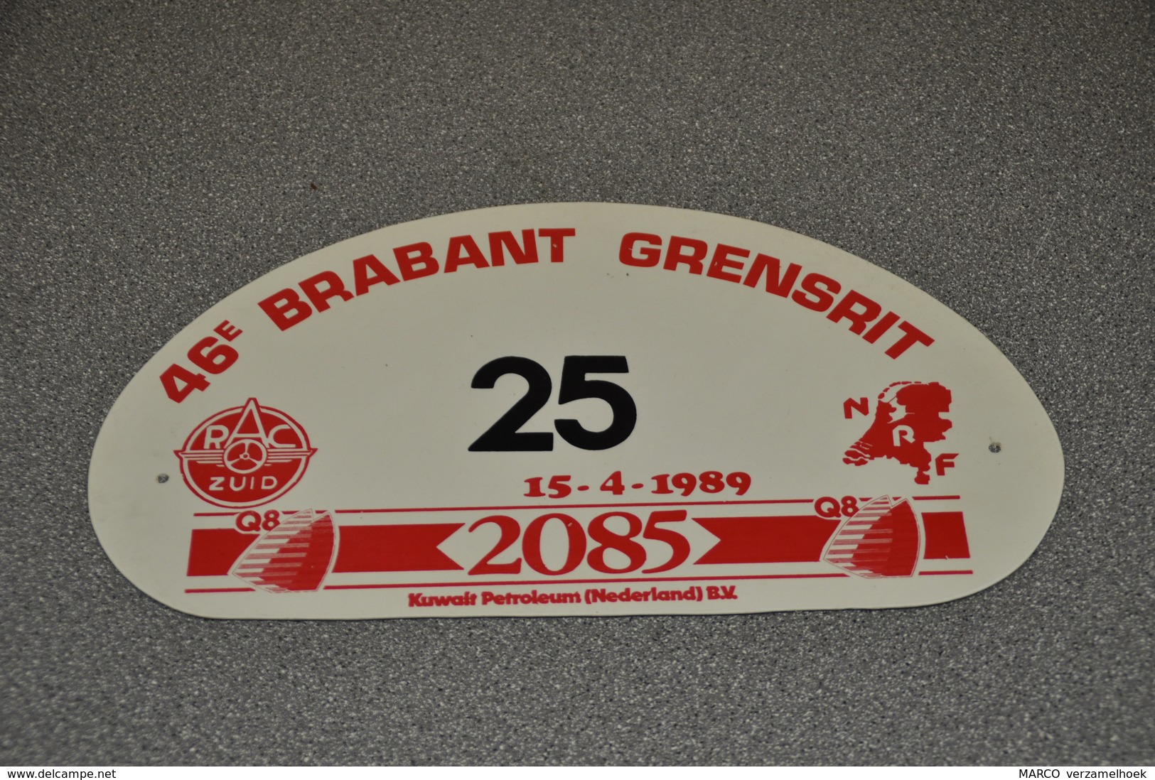 Rally Plaat-rallye Plaque Plastic: 46e Brabant-grensrit 1989 RAC-zuid Q8 Kuwait Petroleum - Plaques De Rallye