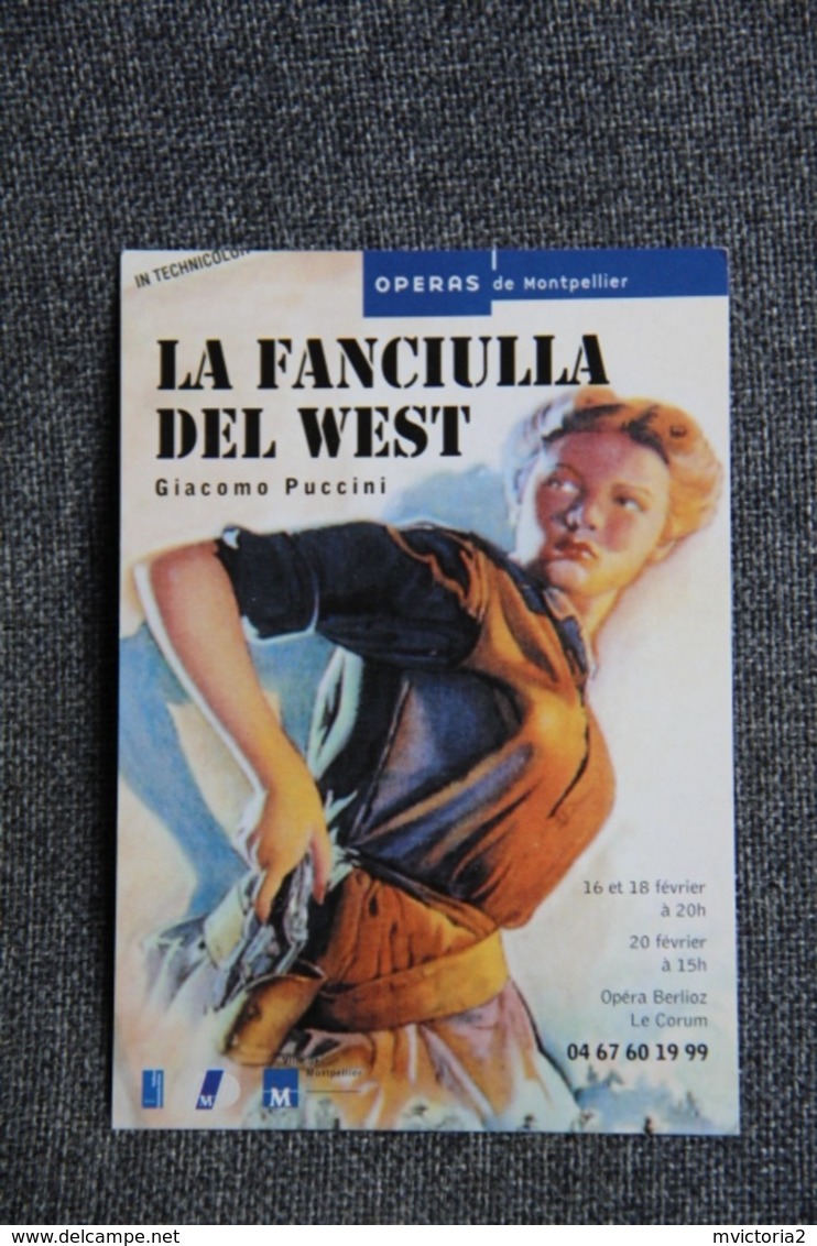 LA FANCIULLA DEL WEST - Giacomo PUCCINI ( Opéras De MONTPELLIER) - Opéra