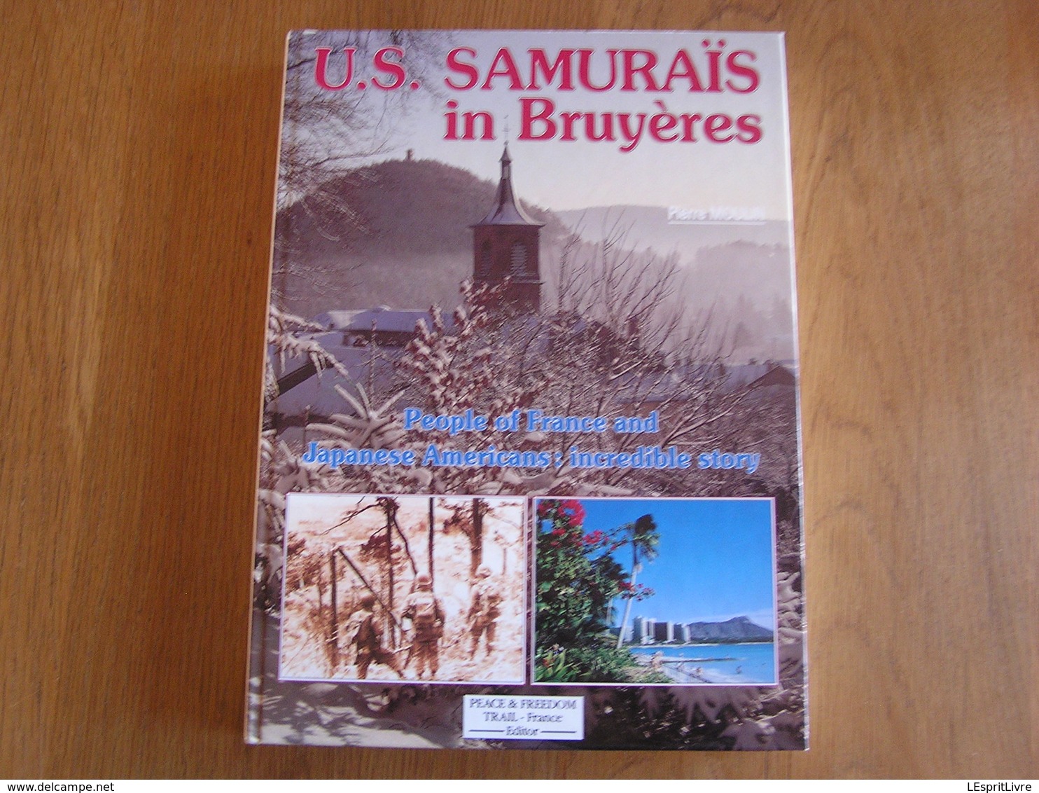 US SAMURAÏS IN BRUYERES Guerre 40 45 WW 2 Japanese Americans Soldiers Bruyères En Vosges France Battle Bataille US Army - Wars Involving US