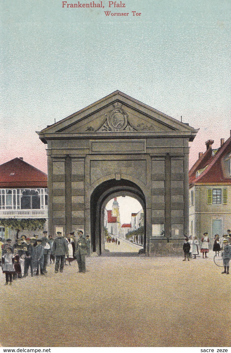 ALLEMAGNE-FRANKENTHAL-1918-pfalz-wormser Tor - Frankenthal