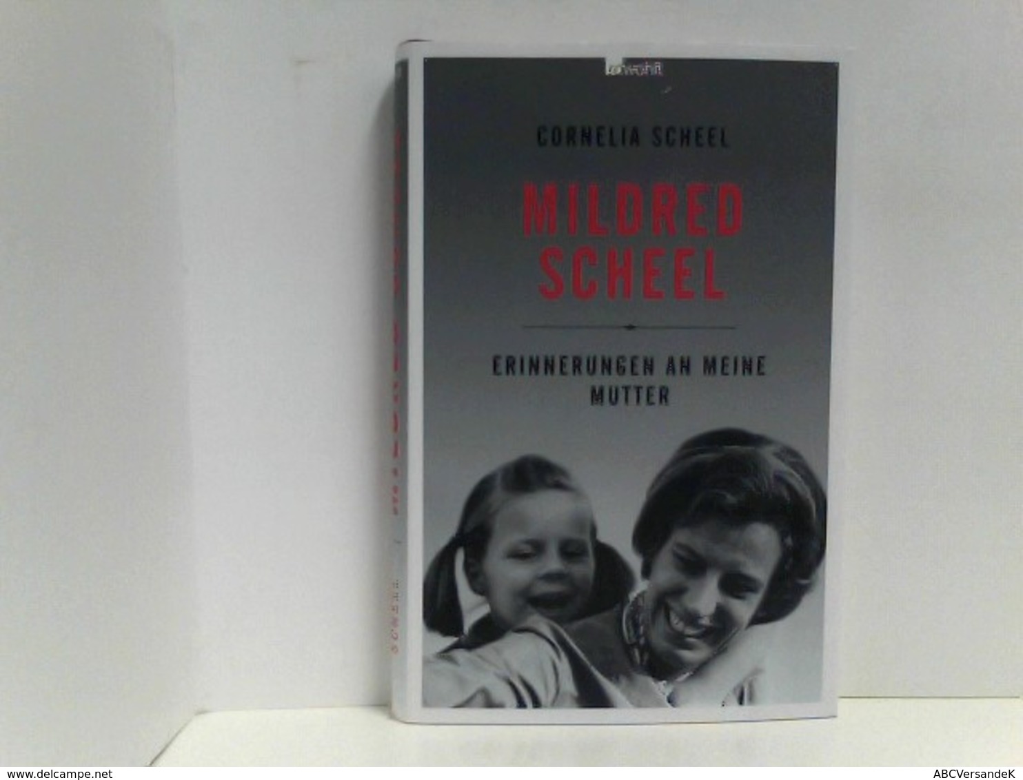 Mildred Scheel: Erinnerungen An Meine Mutter - Biografía & Memorias