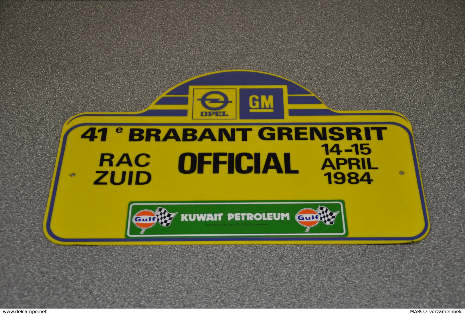 Rally Plaat-rallye Plaque Plastic: 41e Brabant-grensrit OFFICIAL 1984 RAC-zuid Opel-GM Gulf Kuwait Petroleum - Rallye (Rally) Plates