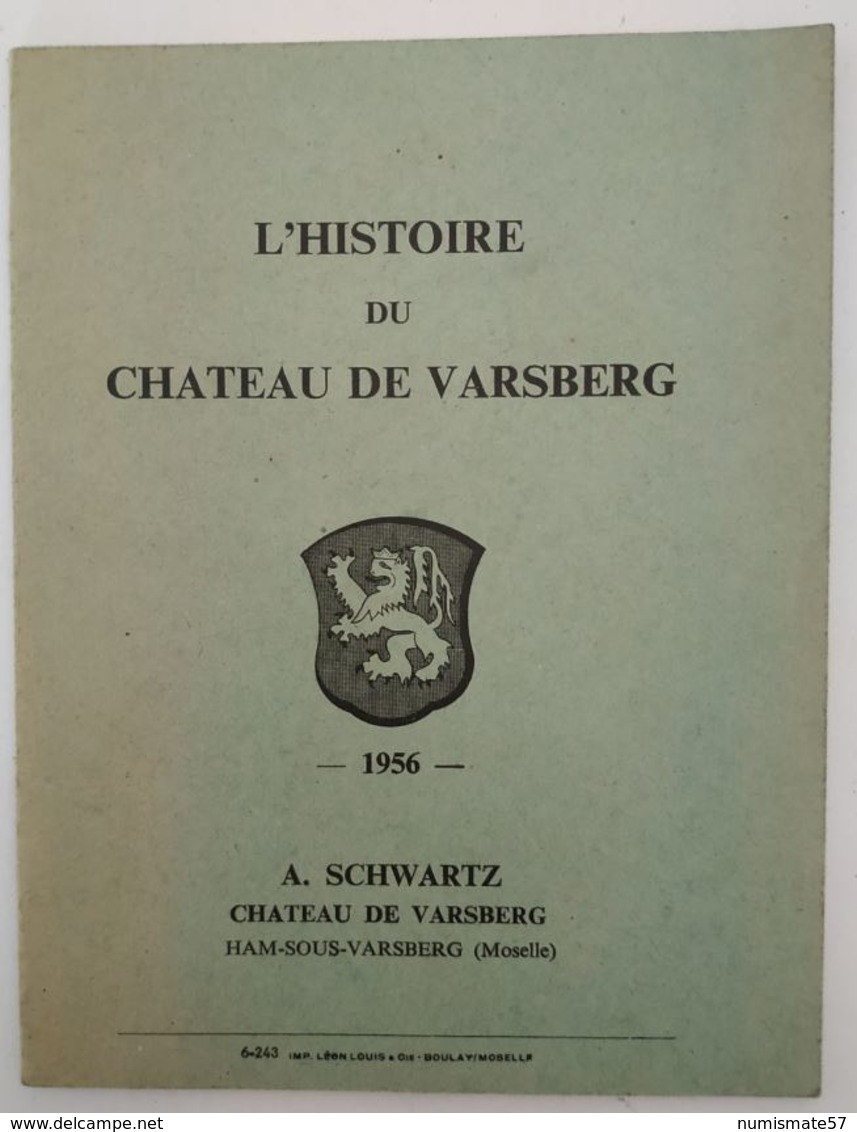 L'Histoire Du Château De VARSBERG - 1956 - A. Schwartz ( Ham Sous Varsberg ) - Lorraine - Vosges