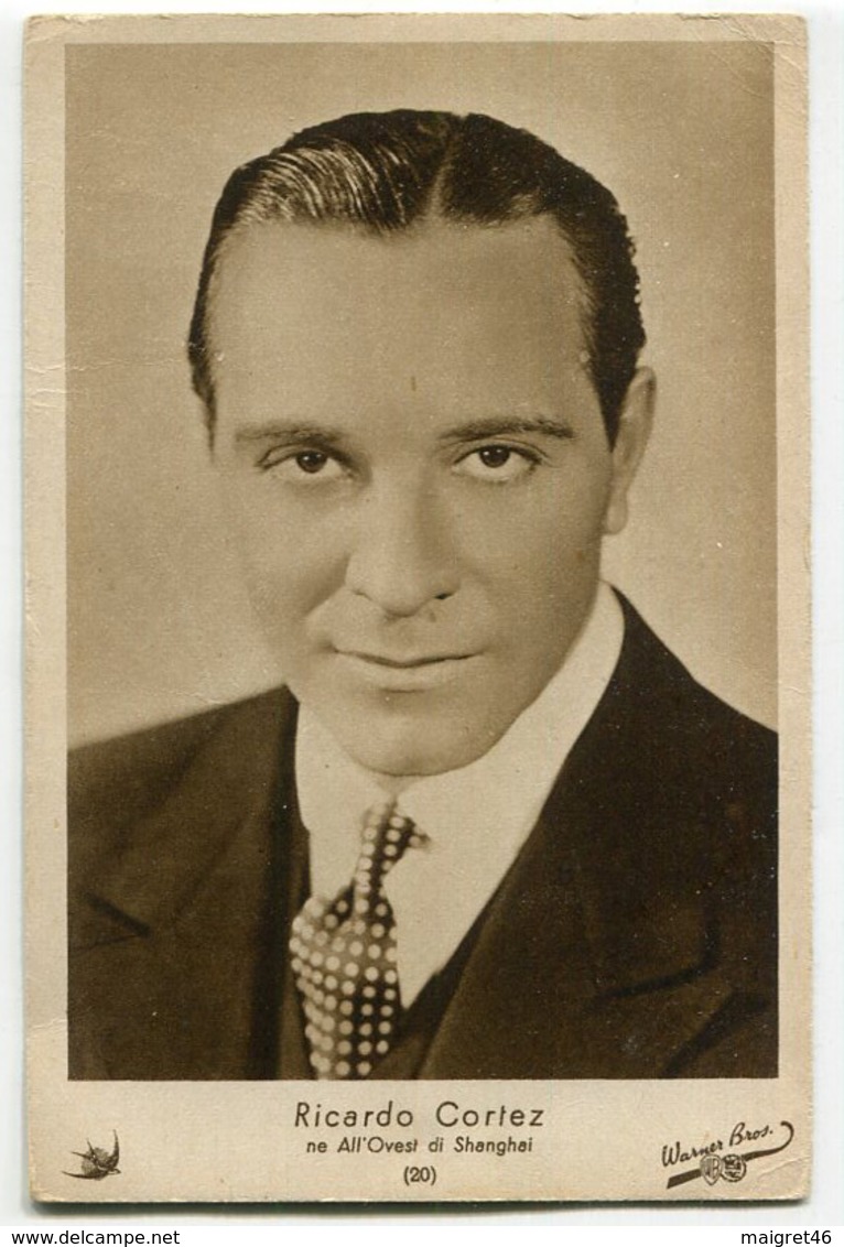 CARTOLINA ATTORE RICARDO CORTEZ ACTOR OVEST DI SHANGHAI WARNER BROS EDIZIONE ELAH - Actors