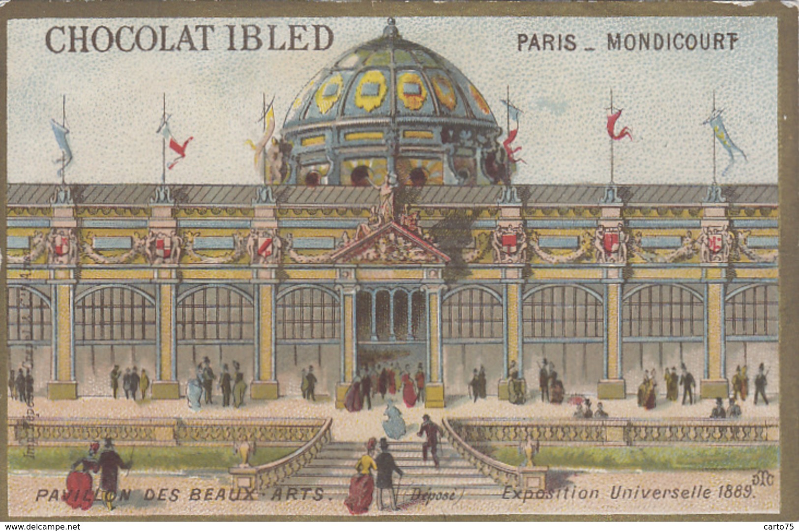 Expositions - Exposition Universelle 1889 - Chromo Chocolat Ibled Paris Mondicourt - Pavillon Des Beaux-Arts - Expositions