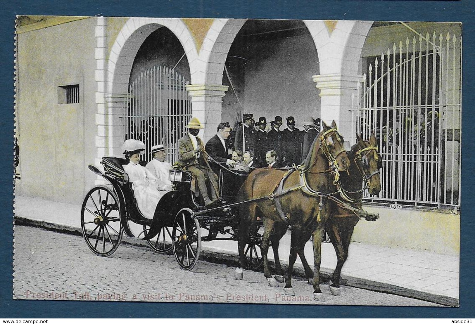 PANAMA - Président Taft, Paying A Visit To Panama President - Panama