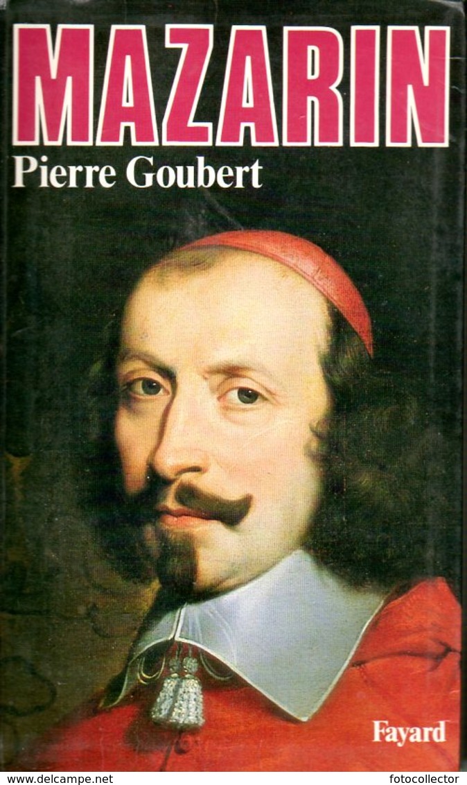 Mazarin Par Goubert (ISBN 221301650X EAN 9782213016504) - Histoire