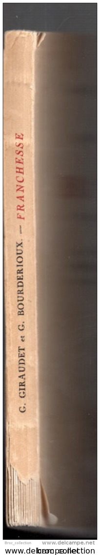 Au Pays Des Lanciers, Essai Monographique Sur Franchesse Depuis Des Origines Jusqu'à La Révolution, Giraudet Bourderioux - Bourbonnais