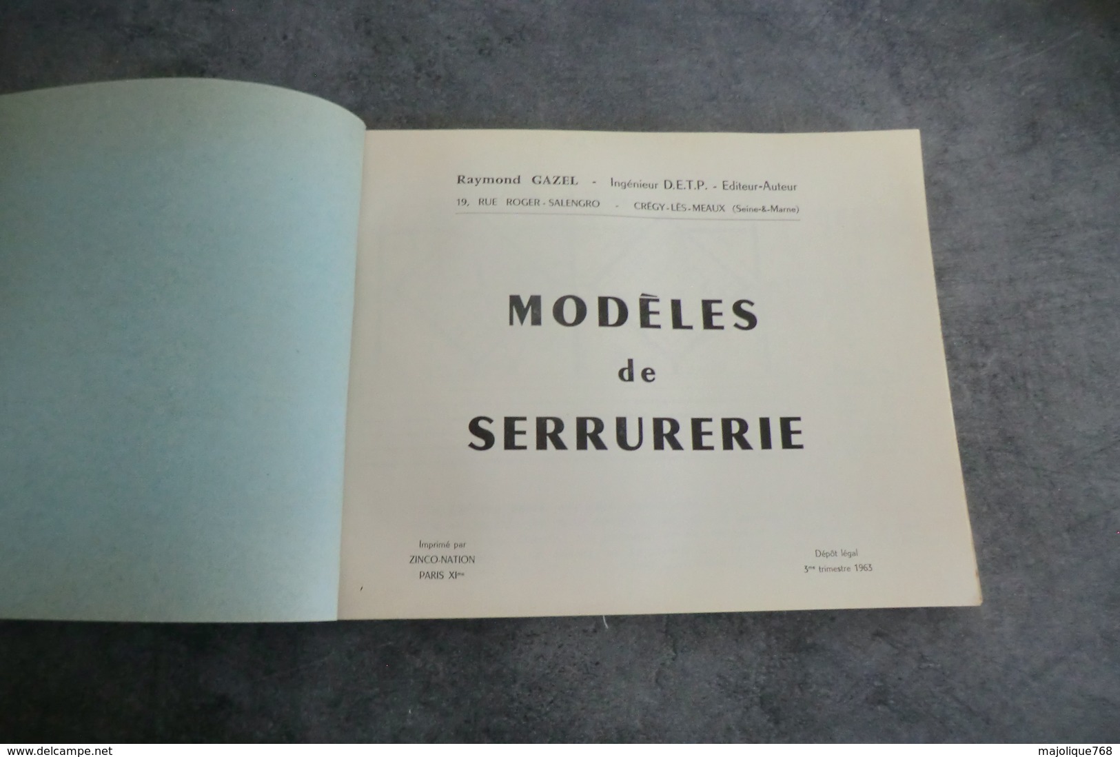 Modèles De Serrurerie Par Raymond Gazel Ingénieur D.E.T.P éditeur-auteur - 1963 - Home Decoration